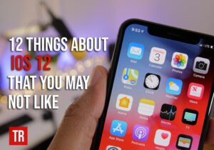 12-things-about-ios-you-may-not-like